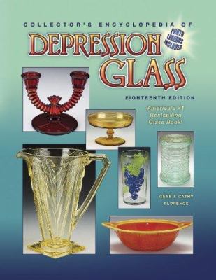 The collector's encyclopedia of depression glass