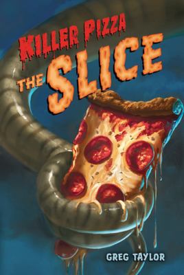 Killer Pizza : the slice