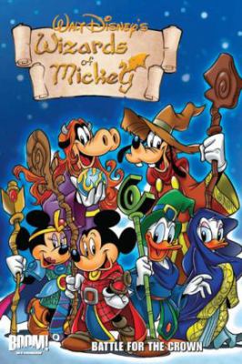 Walt Disney's Wizards of Mickey. [vol. 3], Battle for the crown /