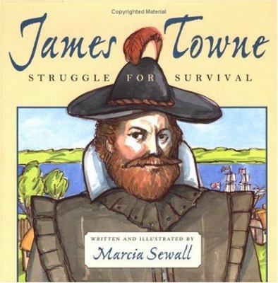 James Towne : struggle for survival