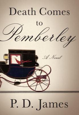 Death comes to Pemberley : a novel