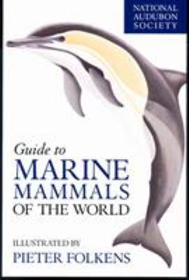 National Audubon Society guide to marine mammals of the world