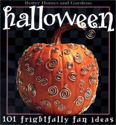 Halloween : 101 frightfully fun ideas