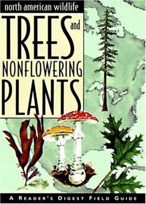 Reader's Digest North American wildlife. Trees and nonflowering plants.