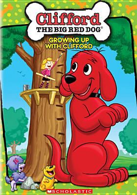 Clifford, the big red dog. Growing up with Clifford