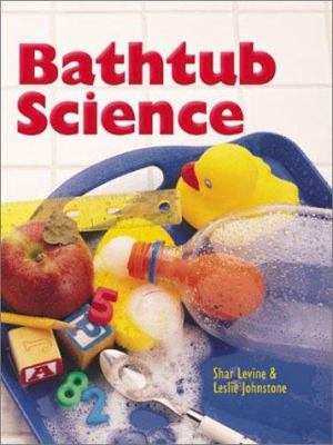 Bathtub science