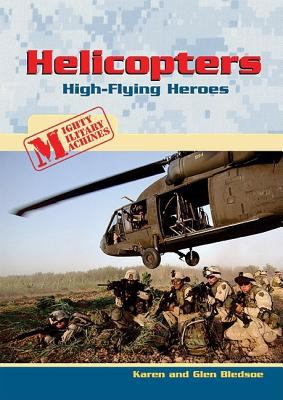 Helicopters : high-flying heroes