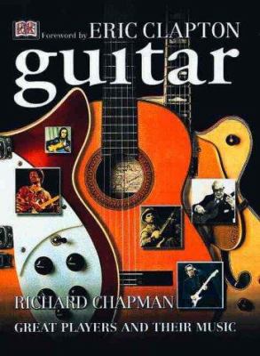 Guitar : music, history, players