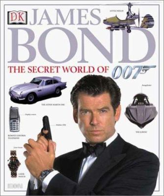 James Bond : the secret world of 007