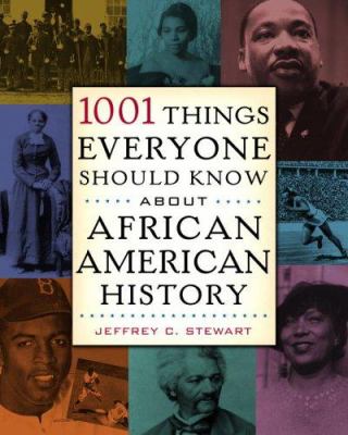 1001 things everyone should know about African American history