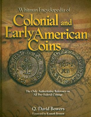 Whitman Encyclopedia of Colonial and Early American Coins