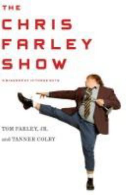 The Chris Farley show : a biography in three acts