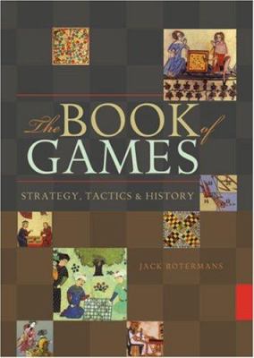 The book of games : strategy, tactics & history