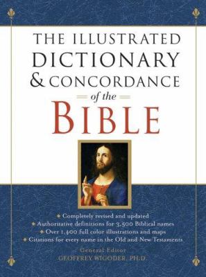 The illustrated dictionary & concordance of the Bible