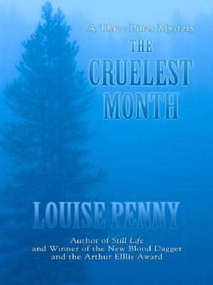 The cruelest month : a Three Pines mystery
