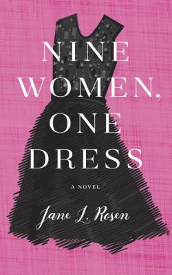 Nine women, one dress : [a novel]