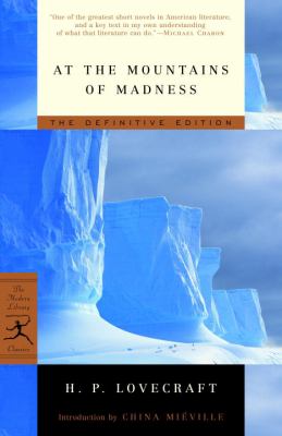 At the mountains of madness : the definitive edition