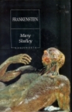 Frankenstein, or, The modern Prometheus