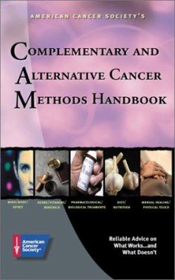 American Cancer Society's complementary and alternative cancer methods handbook.