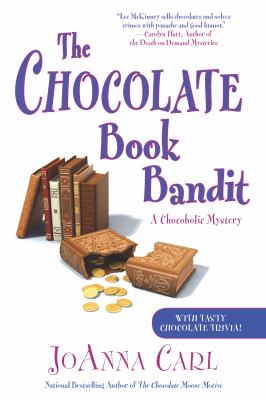 The Chocolate Book bandit : a Chocoholic mystery