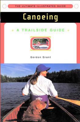 Canoeing : a trailside guide