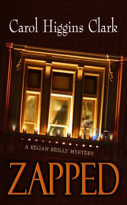 Zapped : a Regan Reilly Mystery