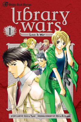 Library wars : love & war. 1 /