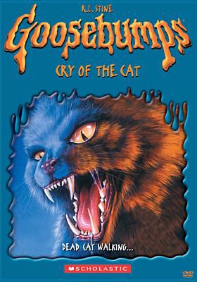 Goosebumps. Cry of the cat