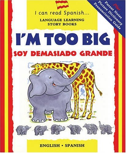 I'm too big = Soy demasiado grande