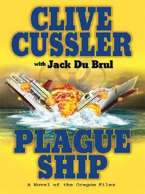 Plague ship : a novel from the Oregon files