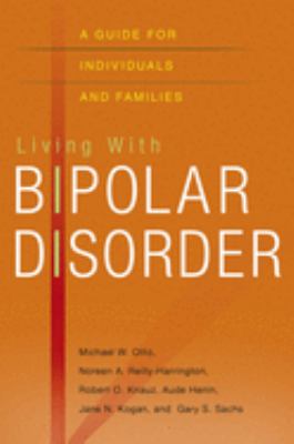 Living with bipolar disorder : a guide for individuals and families