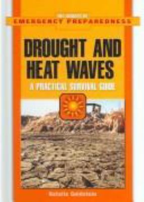 Drought and heat waves : a practical survival guide