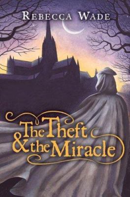 The theft & the miracle