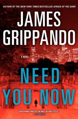Need you now : a novel