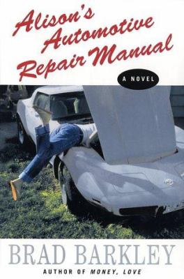 Alison's automotive repair manual : a novel