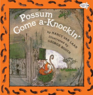 Possum come a-knockin'