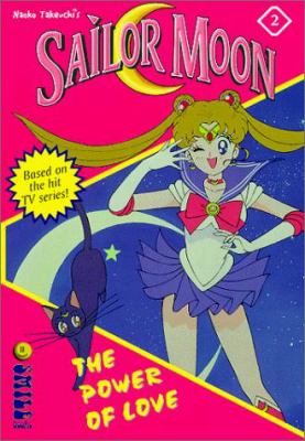 Sailor Moon : the power of love