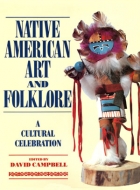 Native American art and folklore : a cultural celebration