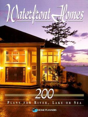 Waterfront homes : 200 plans for river, lake, or sea