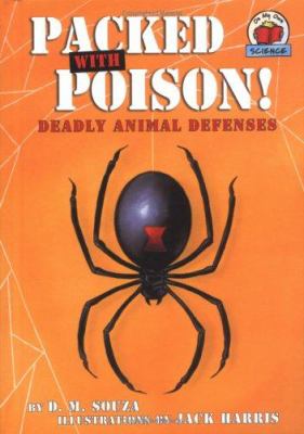 Packed with poison! : deadly animal defenses