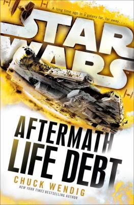 Star wars : aftermath. Life debt /