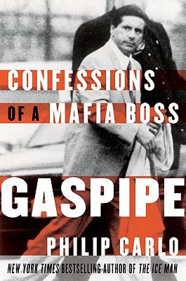 Gaspipe : confessions of a Mafia boss