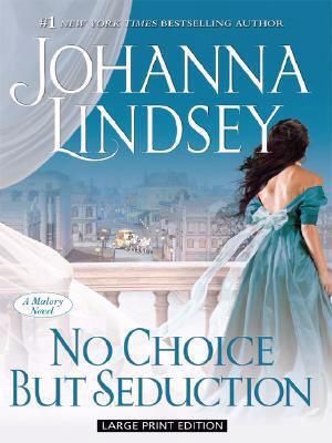 No choice but seduction : a Malory novel