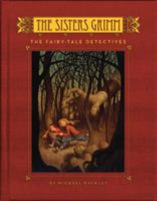 The sisters Grimm: Book one: the fairy-tale detectives