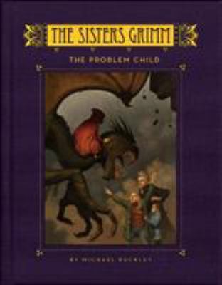 The Sisters Grimm: Book three: The problem child