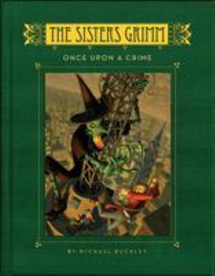 The Sisters Grimm: Book four: once upon a crime