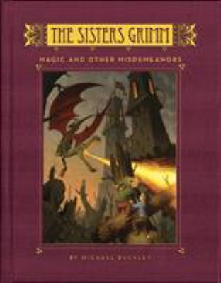 The Sisters Grimm: Book five: magic and other misdemeanors