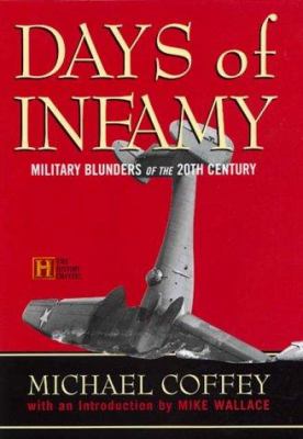 Days of infamy : military blunders of the 20th century