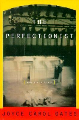 The perfectionist and other plays