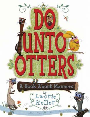 Do unto otters: (a book about manners)